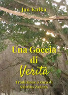 Una Goccia di Verita di Jan Kulka, Sabrina Zancan, 2019, Youcanprint