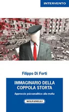 IMMAGINARIO DELLA COPPOLA STORTA di Filippo Di Forti, Solfanelli Edizioni