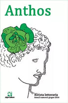 Anthos. Rivista letteraria Anno3 n.1 giu.2014 di Redazione Anthos, 2014