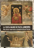 La chiesa madre di Piazza Armerina Dalla riforma cinquecentesca al progetto di