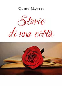 Storie di una citta di Guido Mattei, 2021, Youcanprint
