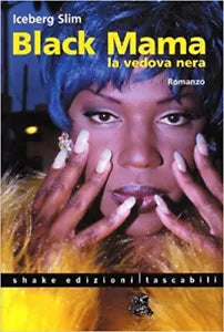 Black Mama La vedova nera Libro di Slim Iceberg