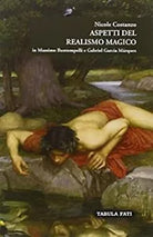 Aspetti del realismo magico in Massimo Bontempelli e Gabriel Garc a M rquez di