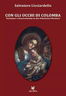Con gli occhi di colomba di Salvatore Licciardello, Algra Editore