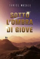 Sotto l ombra di Giove di Daniel Masala