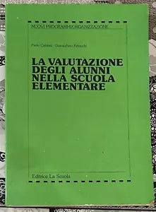 La valutazione degli alunni nella scuola elementare di Paolo Calidoni