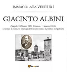 Giacinto Albini - Immacolata Venturi, 2017, Youcanprint