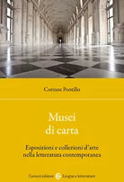 Musei di carta Esposizioni e collezioni d arte nella letteratura contemporanea