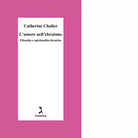L amore nell ebraismo di Catherine Chalier