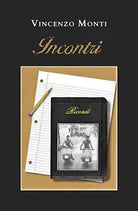 Incontri di Vincenzo Monti, 2020, Youcanprint