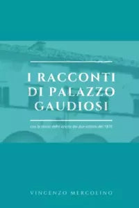 I racconti di palazzo Gaudiosi con la storia della vincita dei due milioni del