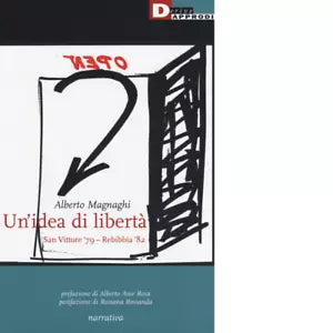 UN IDEA DI LIBERTA di ALBERTO MAGNAGHI