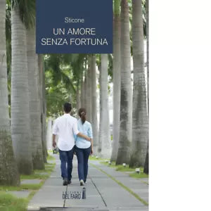 Un amore senza fortuna di Sticone