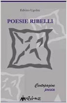 Poesie ribelli di Edvino Ugolini