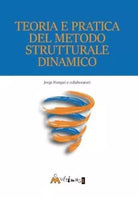 Teoria e pratica del metodo strutturale dinamico di Jorge Pompei