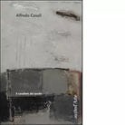 Alfredo Casali Il cavaliere del tavolo di Chiara Gatti