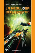 LA NEBULOSA DEGLI SPETTRI di Vittorio Piccirillo, Solfanelli Edizioni