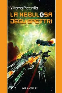 LA NEBULOSA DEGLI SPETTRI di Vittorio Piccirillo, Solfanelli Edizioni