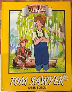 Avventure senza tempo Tom Sawyer di Mark Twain
