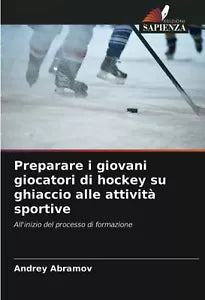 Preparare i giovani giocatori di hockey su ghiaccio alle attivit sportive