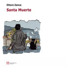 Santa muerte di Ettore Zanca