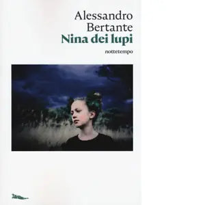 Nina dei lupi di Alessandro Bertante