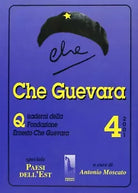 QUADERNO N° 4 DELLA FONDAZIONE ERNESTO CHE GUEVARA di A. Moscato, 2001, Massar