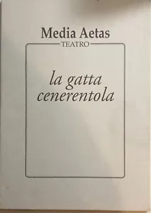 La gatta cenerentola di Media Aetas Teatro, 1997, Legma Srl