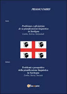 Problemas e aficantzias de sa pianificatzioni linguistica in Sardigna. Farris
