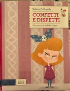 Confetti e dispetti di Sabina Colloredo