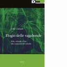 Elogio delle vagabonde Erbe