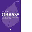Grass di Manici Elisa