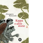 Kappa e altre storie di Ryunosuke Akutagawa