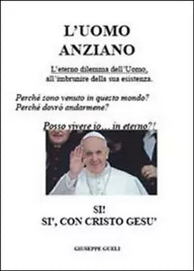 L’uomo anziano - Giuseppe Gueli, 2015, Youcanprint