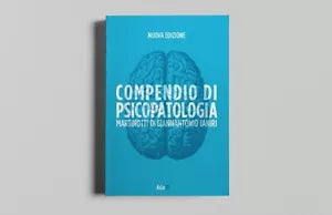 COMPENDIO DI PSICOPATOLOGIA di Giovanni Martinotti