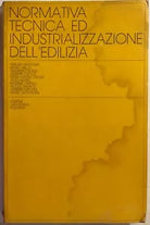 Normativa tecnica ed industrializzazione dell edilizia di AA.VV., 1979, Ed. L.Pa