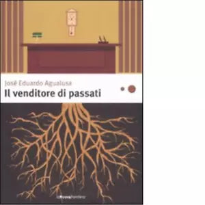 Il venditore di passati di Jos Eduardo Agualusa