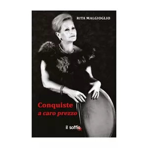 Conquiste a caro prezzo di Rita Malgioglio, Algra Editore