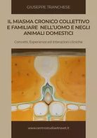 Il miasma cronico collettivo e familiare nell’uomo e negli animali domestici: co