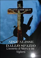 Apocalisse dallo spazio - Luca Scantamburlo, 2015, Youcanprint