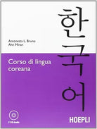 Corso di lingua coreana. Con 2 CD Audio - Antonetta Lucia Bruno, Ahn Miran