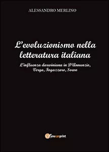 L’evoluzionismo nella letteratura italiana. L’influenza darwiniana in D’Annunzio