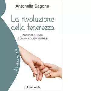 La rivoluzione della tenerezza di Antonella Sagone