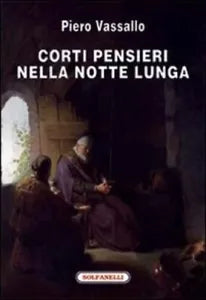 Corti pensieri nella notte lunga di Piero Vassallo