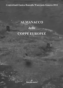 Almanacco delle coppe europee - Enrico Roncallo, Youcanprint