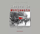Genova in Movimento di Adriano Silingardi, 2017, Youcanprint