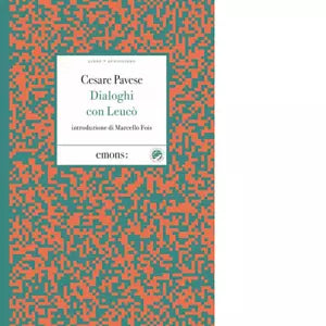 Dialoghi con Leuc letto da autori vari di Cesare Pavese