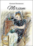 Miriam di Gennaro Scaramuzza, 2015, Youcanprint