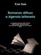 Romanzo diffuso e agenzie letterarie di Ezio Saia, 2021, Youcanprint