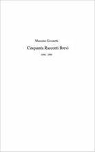 Cinquanta Racconti Brevi di Massimo Givonetti, 2021, Indipendently Published
